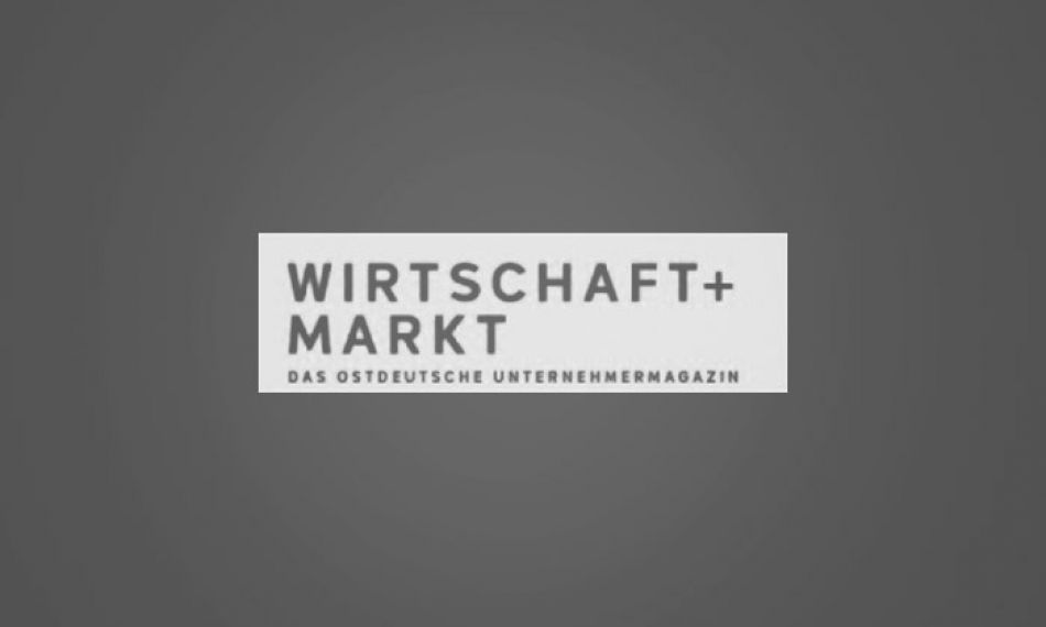 WIRTSCHAFT+MARKT – Ex Oriente Lux: Mittelständische und Familienunternehmen in den neuen Bundesländern