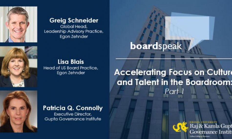 Accelerating Focus on Culture and Talent in the Boardroom - Part One