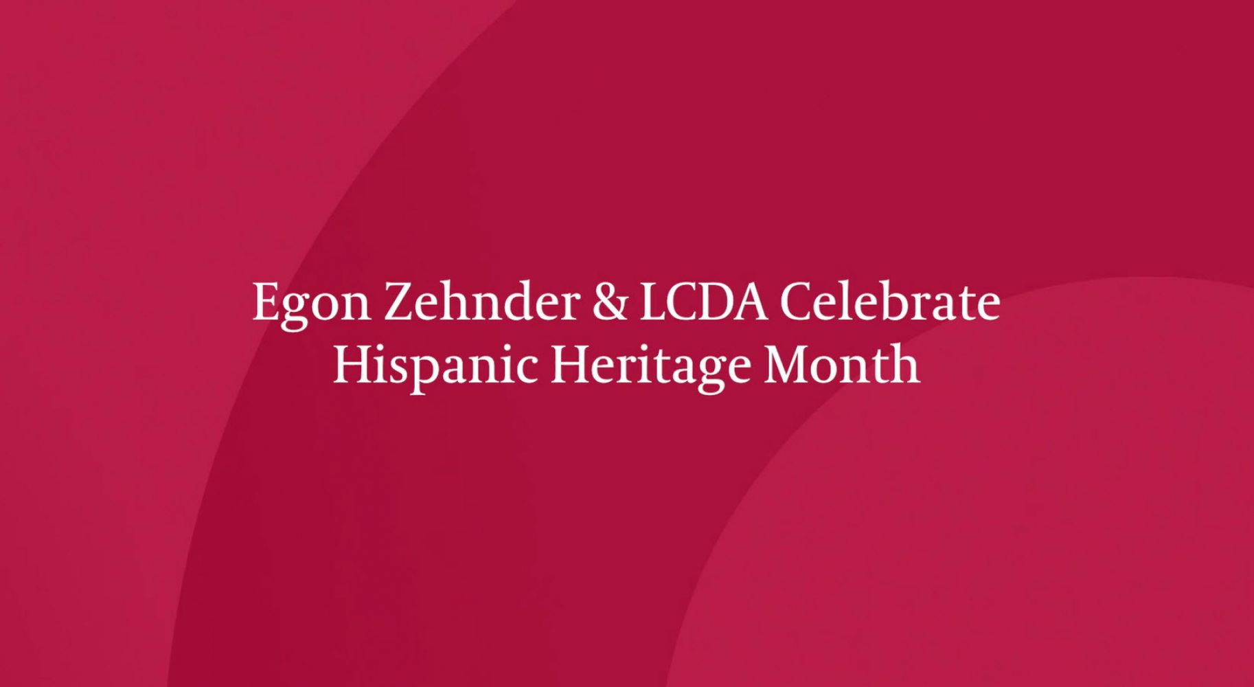 Egon Zehnder & LCDA Celebrate Hispanic Heritage Month