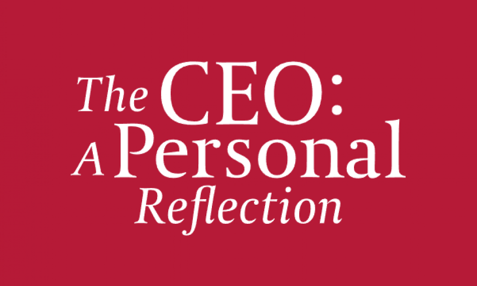 The CEO: A Personal Reflection