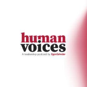 Human Voices - Egon Zehnder Podcast