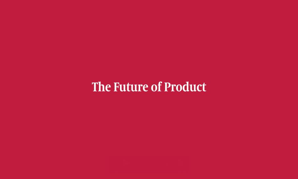 What is the future of the product function?