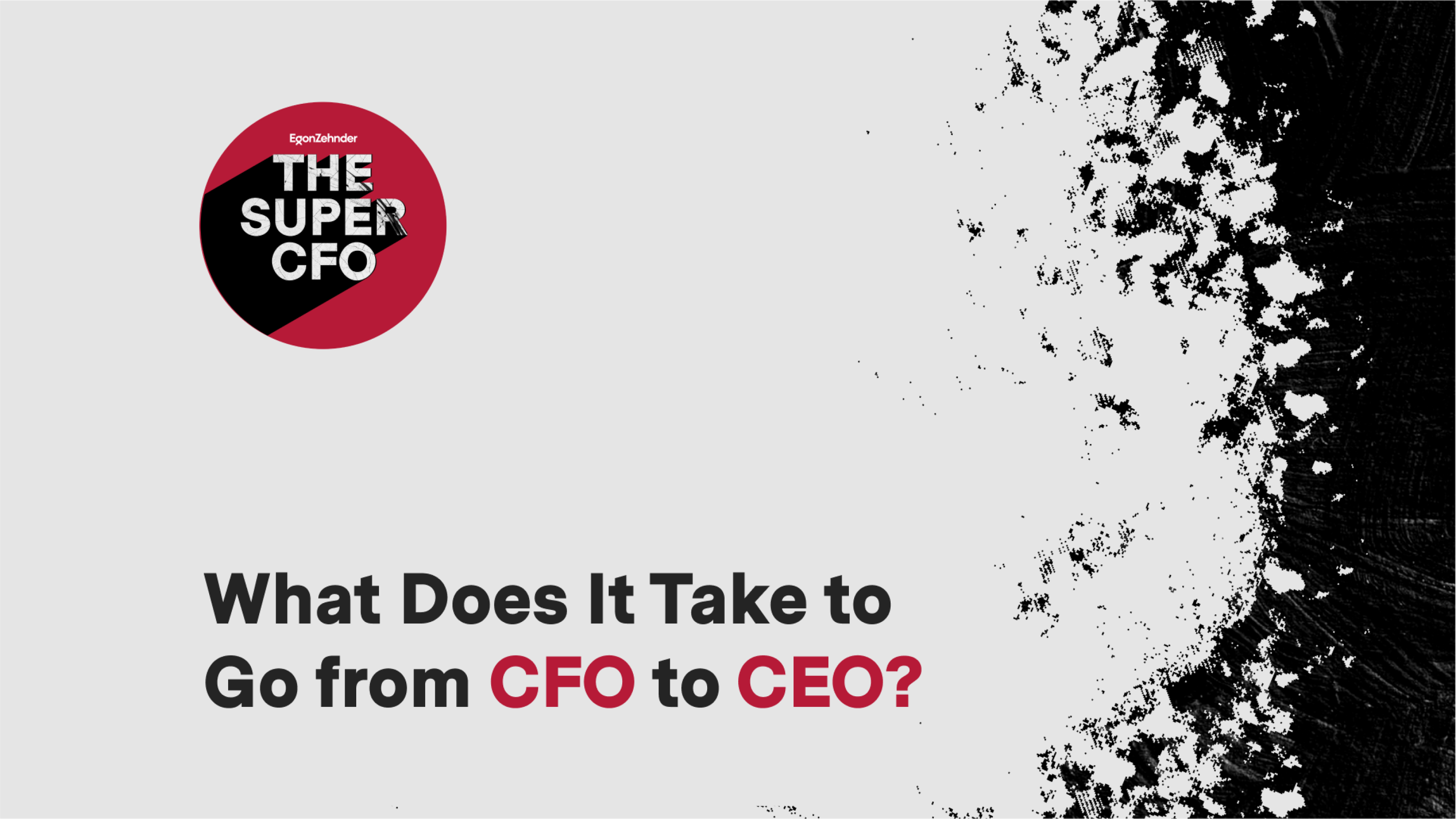 What Does It Take to Go from CFO to CEO?